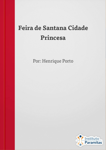 Feira de Santana Cidade Princesa