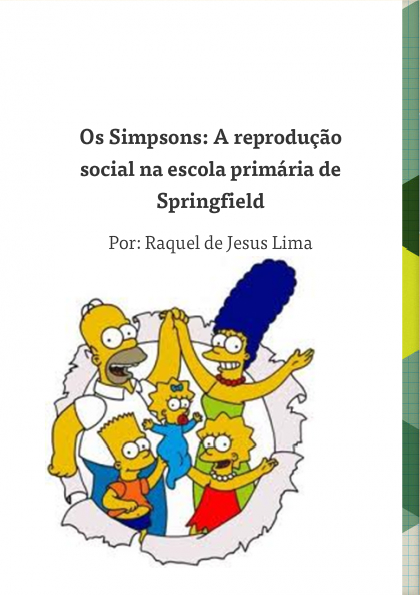 Os Simpsons: A reprodução social na escola pri
