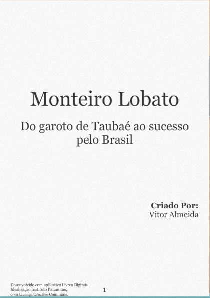 Monteiro LobatoDo garoto de Taubaté ao suc