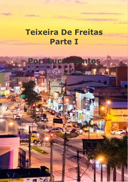 Teixeira De FreitasParte I