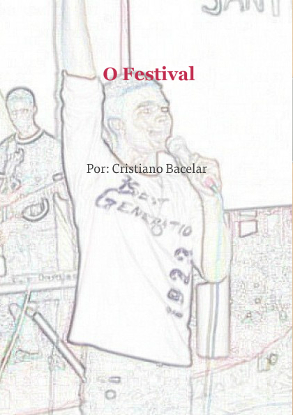 O Festival 